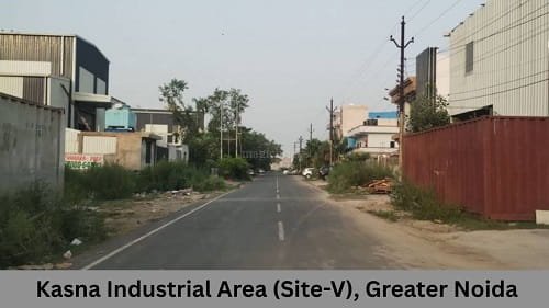 Kasna Industrial Area (Site-V), Greater Noida