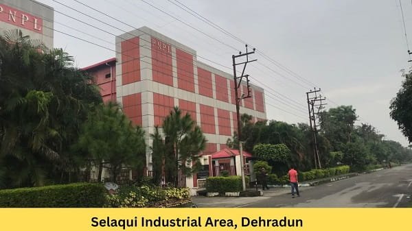 Selaqui Industrial Area, Dehradun