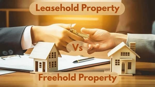 Freehold vs Leasehold Properties